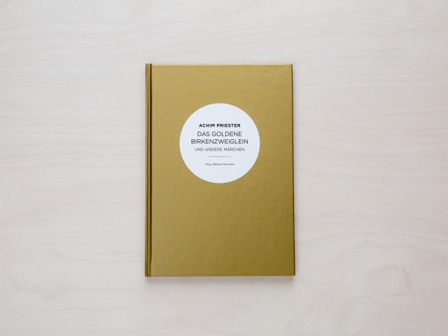 Das Buch Das goldene Birkenzweiglein von Achim Priester